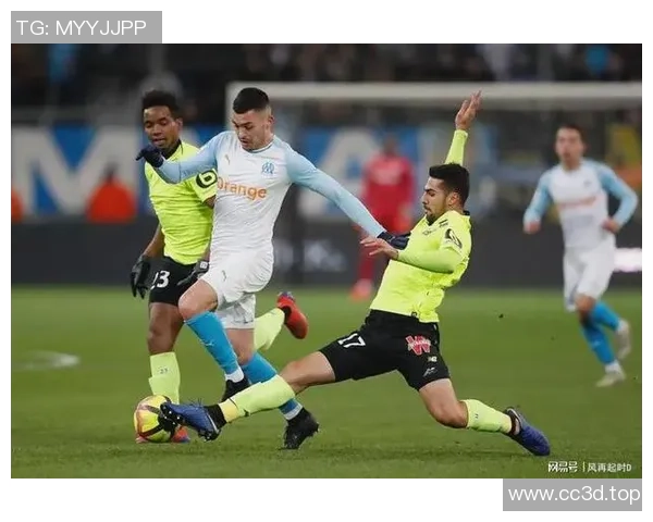 法甲巅峰对决里尔与马赛争夺欧冠席位的攻防较量
